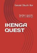 Ikenga Quest: One Man's Quest for His African Heritage