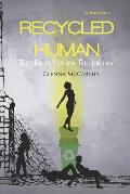 Recycled Human: The Reality of Re-Entry