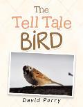 The Tell Tale Bird