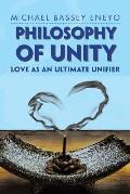 Philosophy of Unity: Love as an Ultimate Unifier