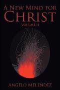 A New Mind for Christ: Volume 2