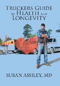 Truckers Guide to Health and Longevity