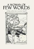 A Woman of Few Words: A Collection of Poetry