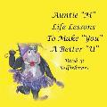 Auntie M Life Lessons to Make You a Better U: Book 3: Selfishness