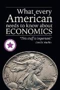 What Every American Needs to Know About Economics