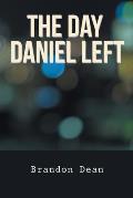 The Day Daniel Left