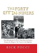 The Forty Effin Niners: The Adventures of a Part-Time Security Guard During the Reign of the Team of the Eighties