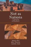 Not as Nations: Inspired by a True Story