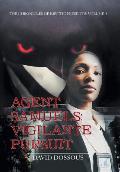 Agent Samuels: Vigilante Pursuit: Volume 4