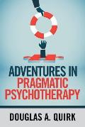 Adventures in Pragmatic Psychotherapy