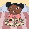 The Tooth Fairy Went Broke