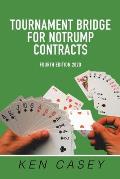 Tournament Bridge for Notrump Contracts: Fourth Edition 2020
