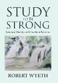 Study to Be Strong: Systematic Theology and Principles of Behaviour