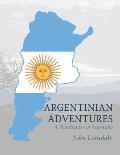 Argentinian Adventures: A Planthunter in Argentina