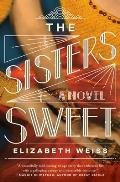 Sisters Sweet A Novel