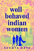 Well Behaved Indian Women