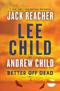 Better Off Dead A Jack Reacher Novel
