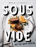 Sous Vide: Better Home Cooking
