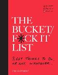 Bucket Fck It List 3669 Things to Do or Not Whatever