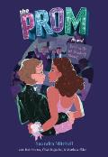 Prom A Novel Based on the Hit Broadway Musical