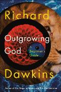 Outgrowing God A Beginners Guide