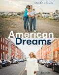 American Dreams Portraits & Stories of a Country