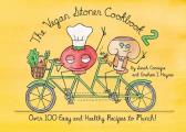 Vegan Stoner Cookbook 2 Over 100 Easy & Healthy Recipes to Munch