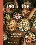 Provecho 100 Vegan Mexican Recipes to Celebrate Culture & Community A Cookbook