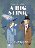 Big Stink A Tale of Ardor & Odor