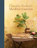 Claudia Rodens Mediterranean Treasured Recipes from a Lifetime of Travel A Cookbook