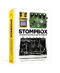 Stompbox 100 Pedals of the Worlds Greatest Guitarists