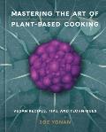 Mastering the Art of Plant Based Cooking