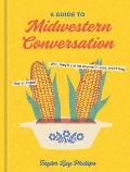 Guide to Midwestern Conversation