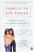 Family in Six Tones: A Refugee Mother, an American Daughter