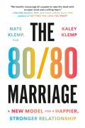 80 80 Marriage A New Model for a Happier Stronger Relationship