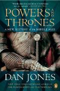 Powers & Thrones A New History of the Middle Ages