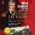 Andrew Jackson & the Miracle of New Orleans The Battle That Shaped Americas Destiny