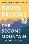 Second Mountain The Quest for a Moral Life Large Print