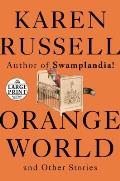 Orange World & Other Stories