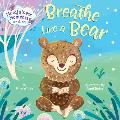 Mindfulness Moments for Kids Breathe Like a Bear
