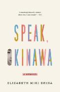 Speak Okinawa A Memoir