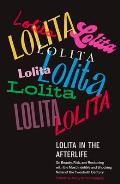 Lolita in the Afterlife On Beauty Risk & Reckoning with the Most Indelible & Shocking Novel of the Twentieth Century