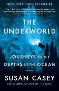 The Underworld: Journeys to the Depths of the Ocean