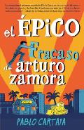 El epico fracaso de Arturo Zamora