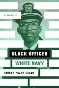 Black Officer, White Navy: A Memoir