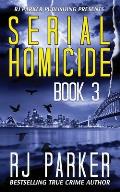 Serial Homicide (Book 3): Australian Serial Killers