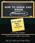 How to Speak and Write Correctly: Study Guide (English + Dutch): Dr. Vi's Study Guide for EASY Business English Communication