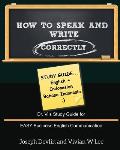 How to Speak and Write Correctly: Study Guide (English + Indonesian): Dr. Vi's Study Guide for EASY Business English Communication