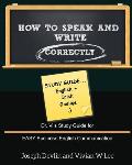 How to Speak and Write Correctly: Study Guide (English + Irish): Dr. Vi's Study Guide for EASY Business English Communication