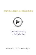 Critical Issues In Education: Citizen Documentary in the Digital Age